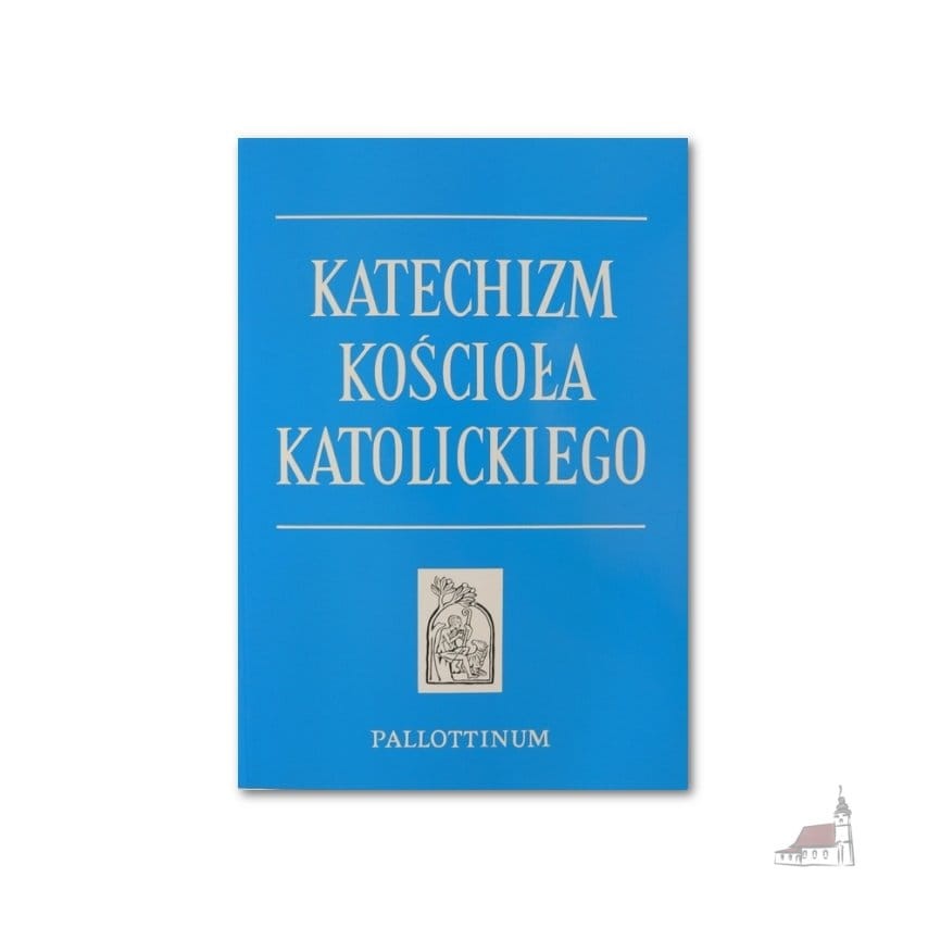 Katechizm Kościoła Katolickiego - oprawa broszurowa - wydanie II poprawione