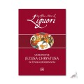 Umiłowanie Jezusa Chrystusa w życiu codziennym (oprawa twarda) św. Alfons Liguori