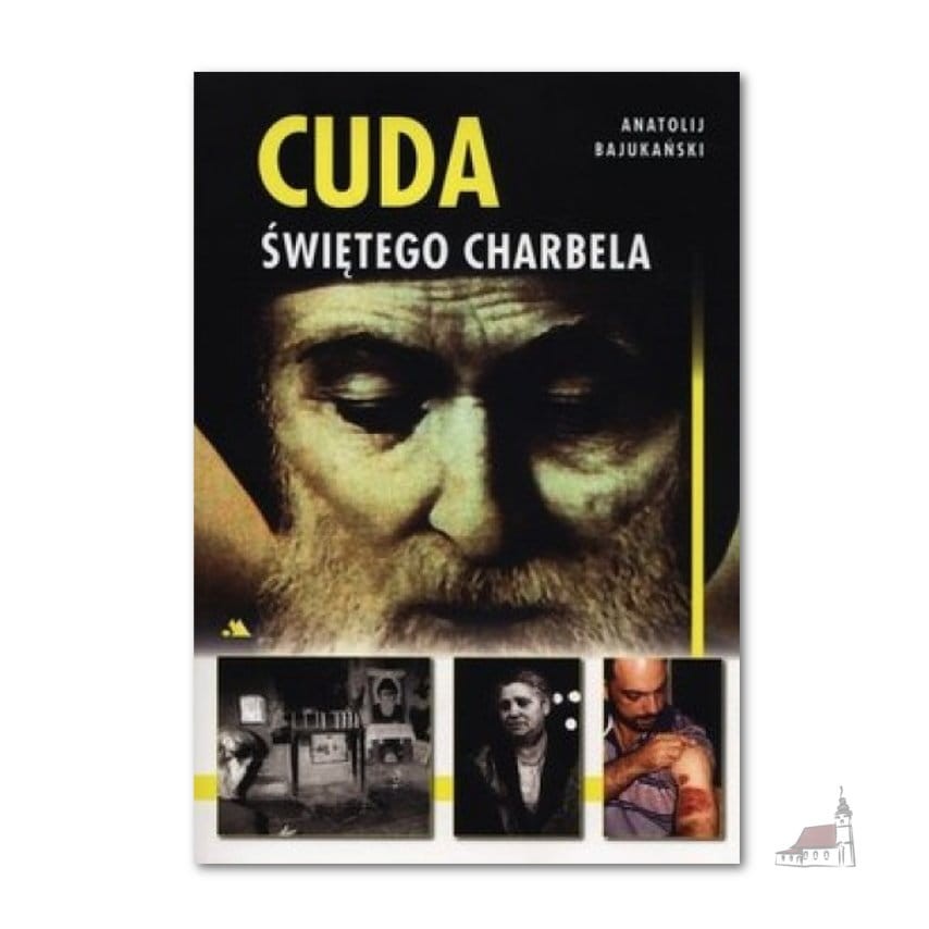 Cuda świętego Charbela. Anatolij Bajukański
