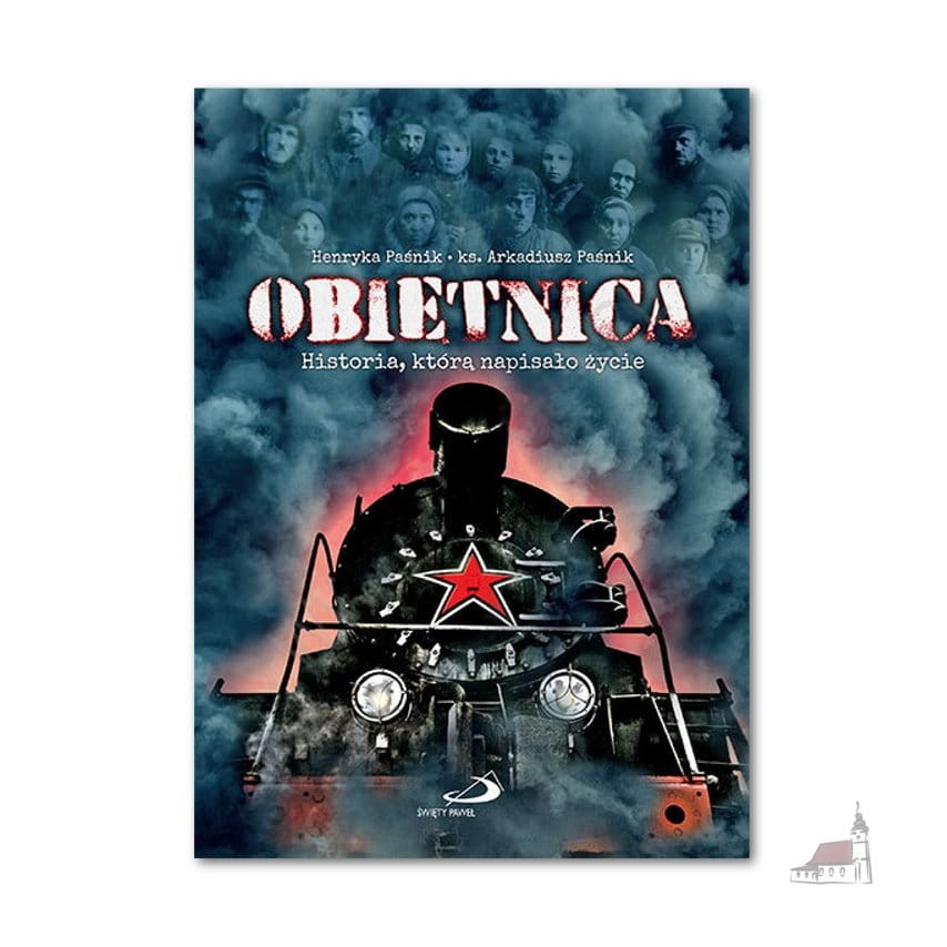 Obietnica. Historia którą napisało życie. ks Arkadiusz Paśnik