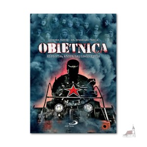 Obietnica. Historia którą napisało życie. ks Arkadiusz Paśnik