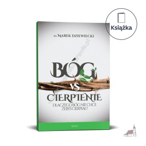 Bóg vs. cierpienie. Książka.