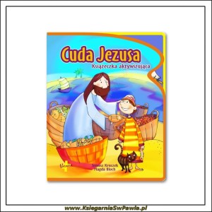 Cuda Jezusa. Książeczka aktywizująca.