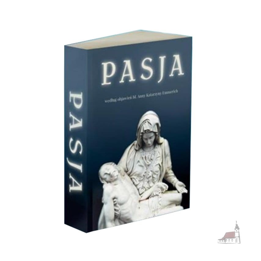 Pasja według objawień bł. Anny Katarzyny Emmerich