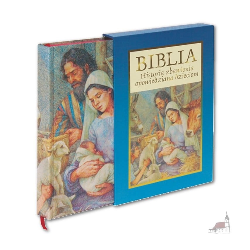 Biblia. Historia zbawienia opowiedziana dzieciom