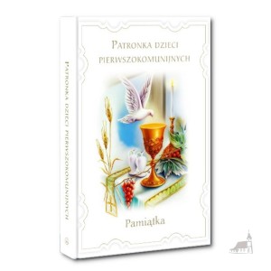 Patronka dzieci pierwszokomunijnych. Pamiątka.