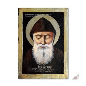 Święty Charbel, przyjaciel Boga i ludzi