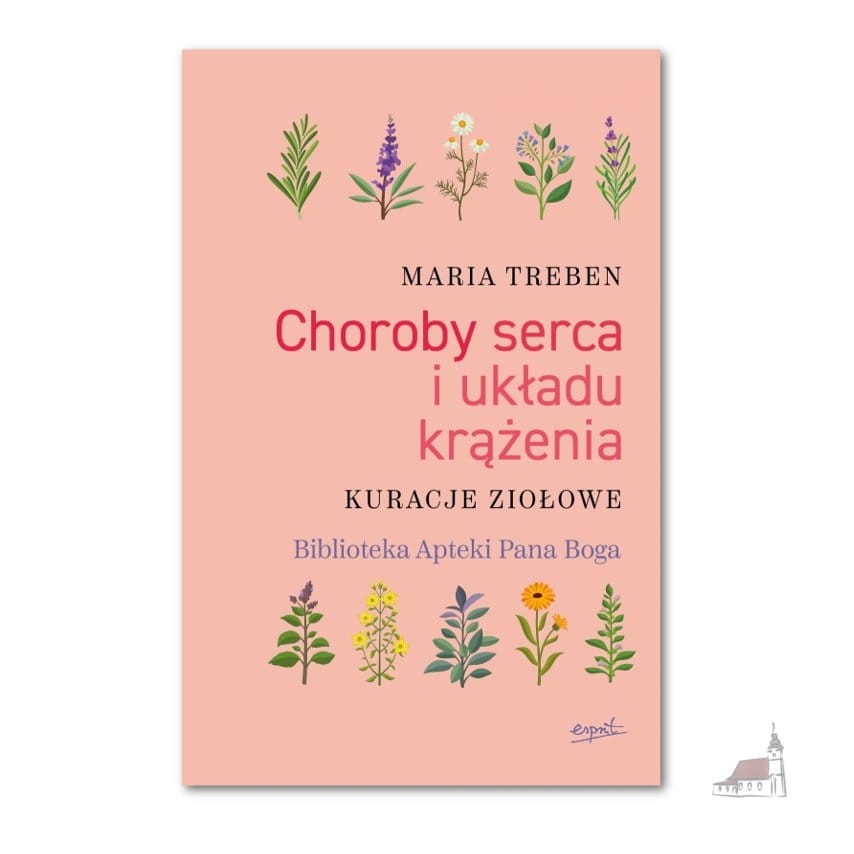 Choroby serca i układu krążenia. Kuracje ziołowe