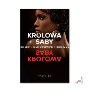 Królowa Saby. Tosca Lee