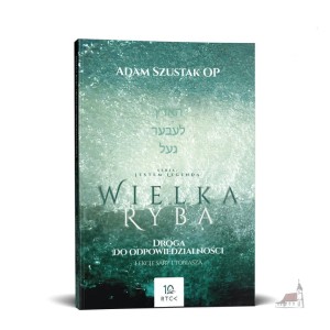 Wielka Ryba - droga do odpowiedzialności - lekcje Sary i Tobiasza