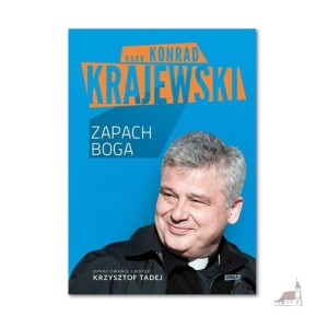 Zapach Boga książka kard. Konrad Krajewski