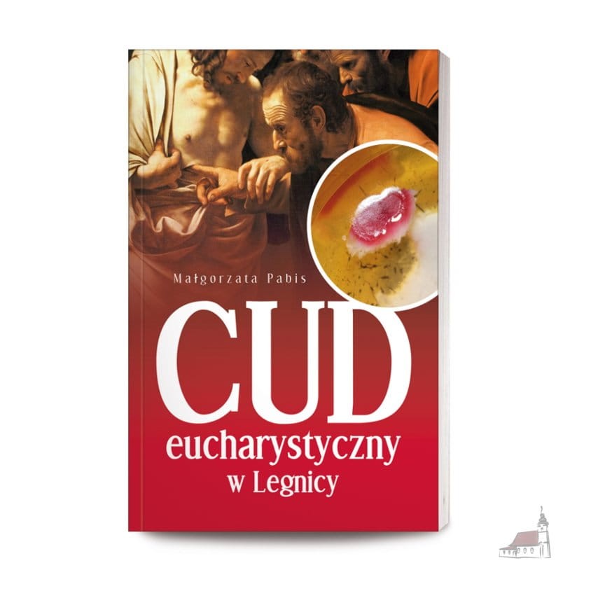 Cud eucharystyczny w Legnicy. Małgorzata Pabis
