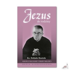 Jezus do serca rodziny - ks. Ruotolo Dolindo