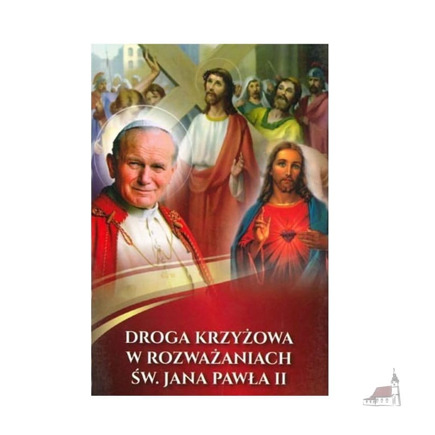 Droga krzyżowa w rozważaniach św. Jana Pawła II