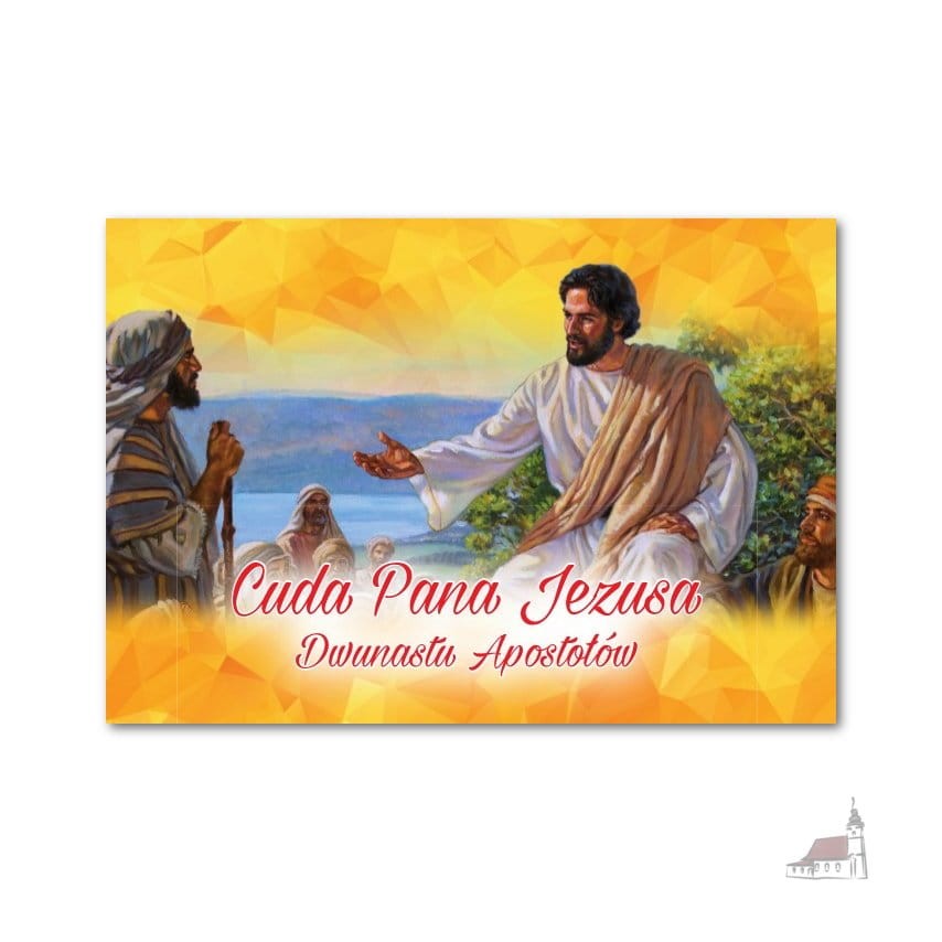 Cuda Pana Jezusa - Dwnastu Apostołów .jpg