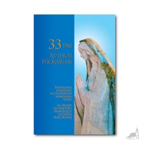 33 Dni Ad Iesum Per Mariam. Książka.