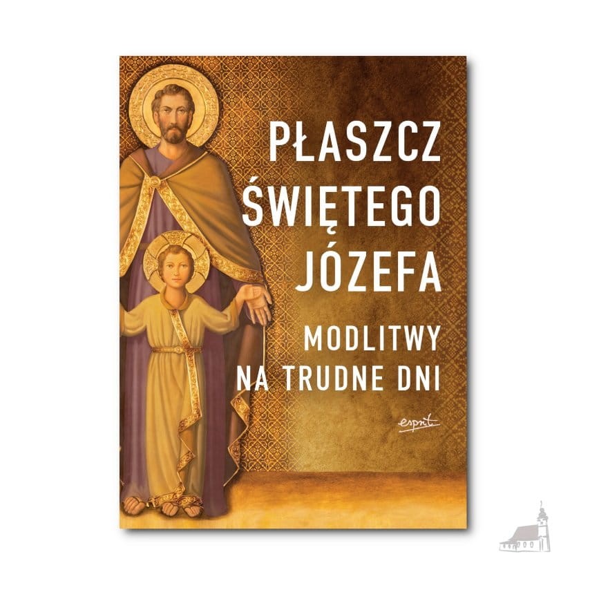 Płaszcz Świętego Józefa. Modlitwy na trudna dni.