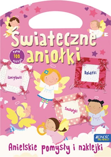  Świąteczne aniołki. Anielskie pomysły i naklejki. Książeczka-torebeczka 