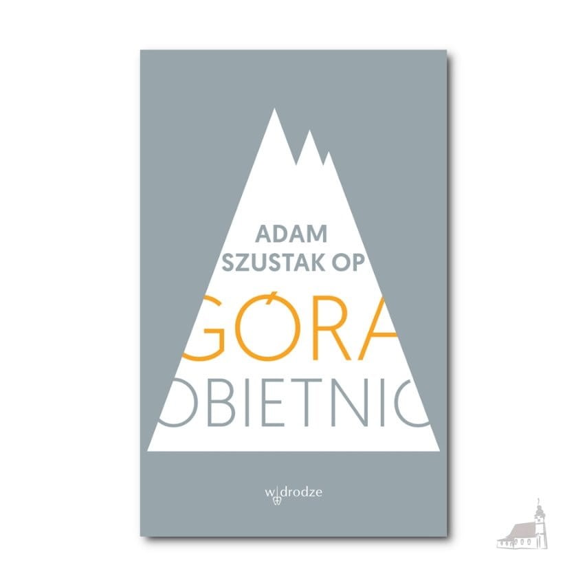 Góra obietnic Adam Szustak OP.jpg