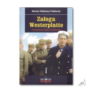 Załoga Westerplatte. Mariusz Wójtowicz - Podhorski