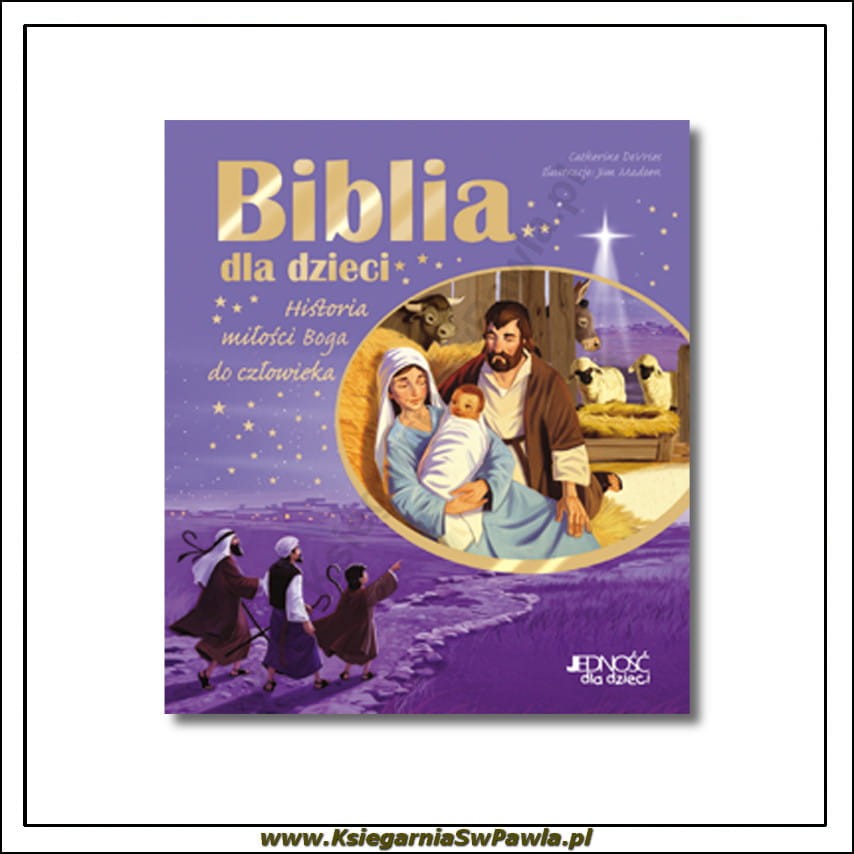 Biblia dla dzieci. Historia miłości Boga do człowieka