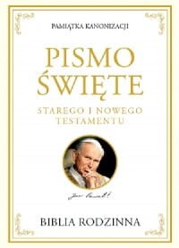 Pamiątka kanonizacji. Pismo Święte Starego i Nowego Testamentu. Biblia rodzinna