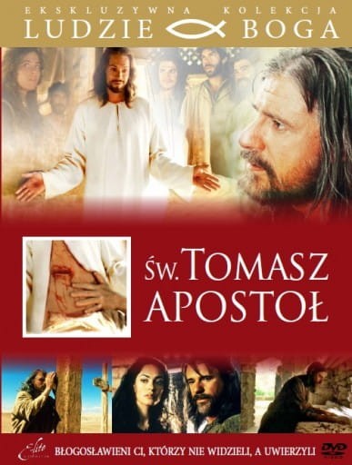 Św. Tomasz Apostoł. Seria Ludzie Boga.