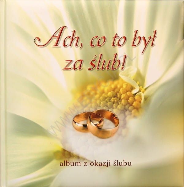Ach, co to był za ślub! Pamiątka Sakramentu Małżeństwa