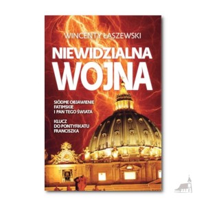 Niewidzialna Wojna. Wincenty Łaszewski