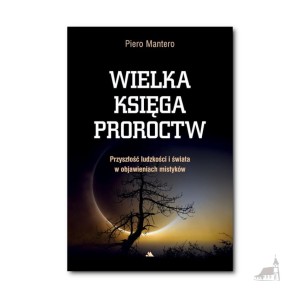 Wielka księga proroctw – Piero Mantero