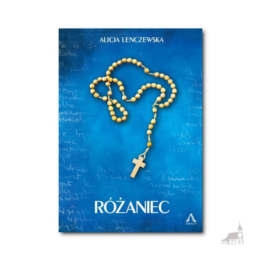 Różaniec. Alicja Lenczewska. Książka wyd. Agape