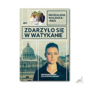 Zdarzyło się w Watykanie. Nieznane historie zza Spiżowej Bramy