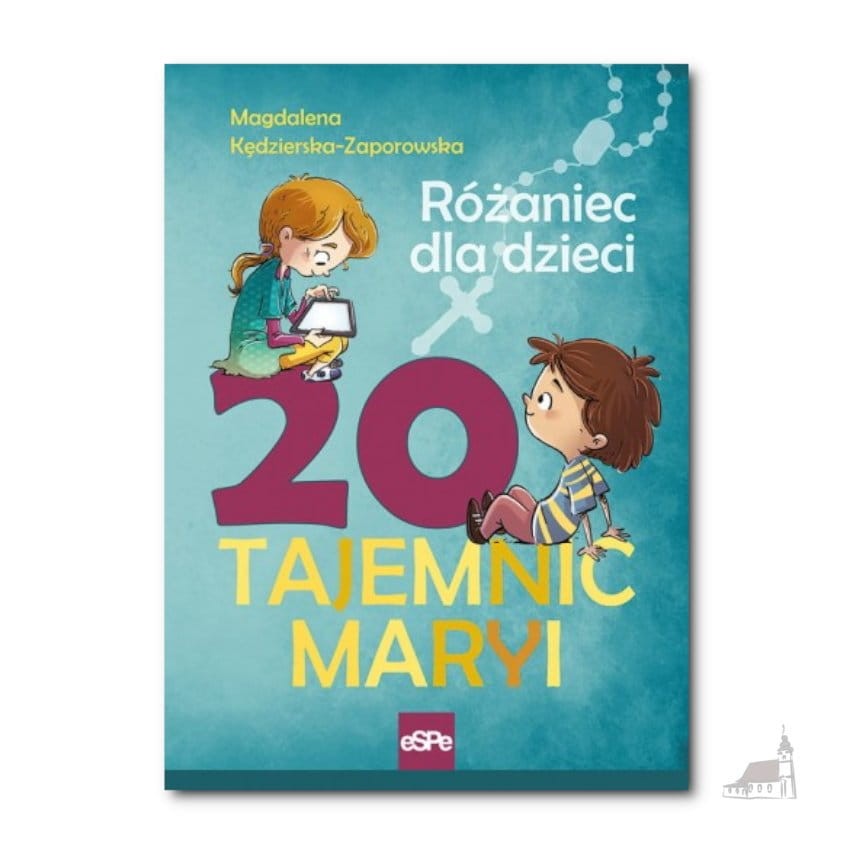 20 Tajemnic Maryi. Różaniec dla dzieci