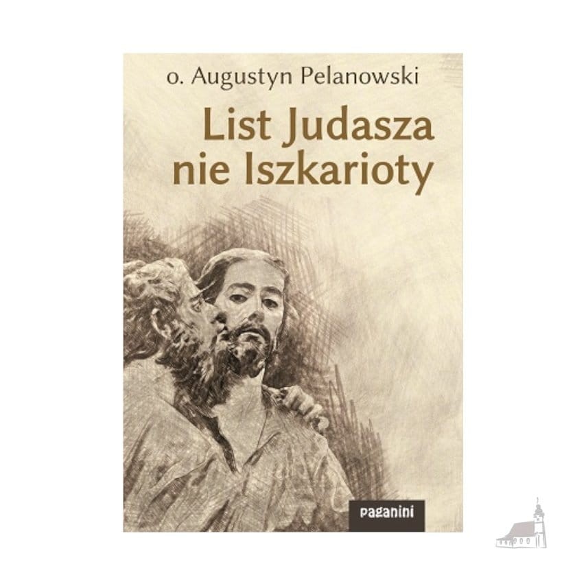 List Judasza nie Iszkarioty. o. Augustyn Pelanowski