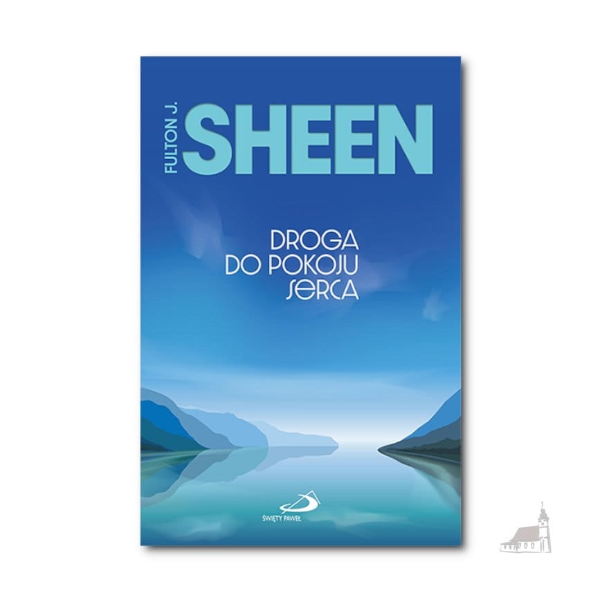 Droga do pokoju serca - Abp Fulton Sheen
