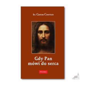 Gdy Pan mówi do serca