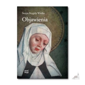 Święta Brygida Wielka. Objawienia