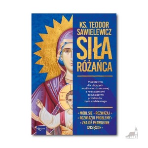 Siła różańca - ks. Teodor Sawielewicz (Teobańkologia)