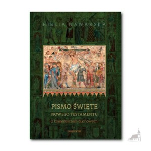 Biblia Nawarska. Pismo Święte Nowego Testamentu z komentarzem duchowym.