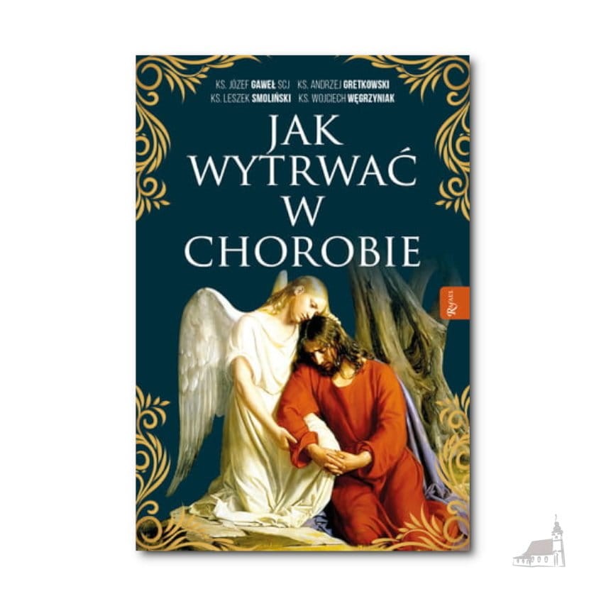 Jak wytrwać w chorobie