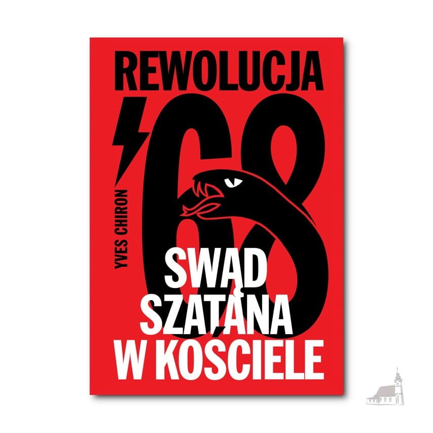 Swąd Szatana w Kościele. Rewolucja ‘68 – Yves Chiron