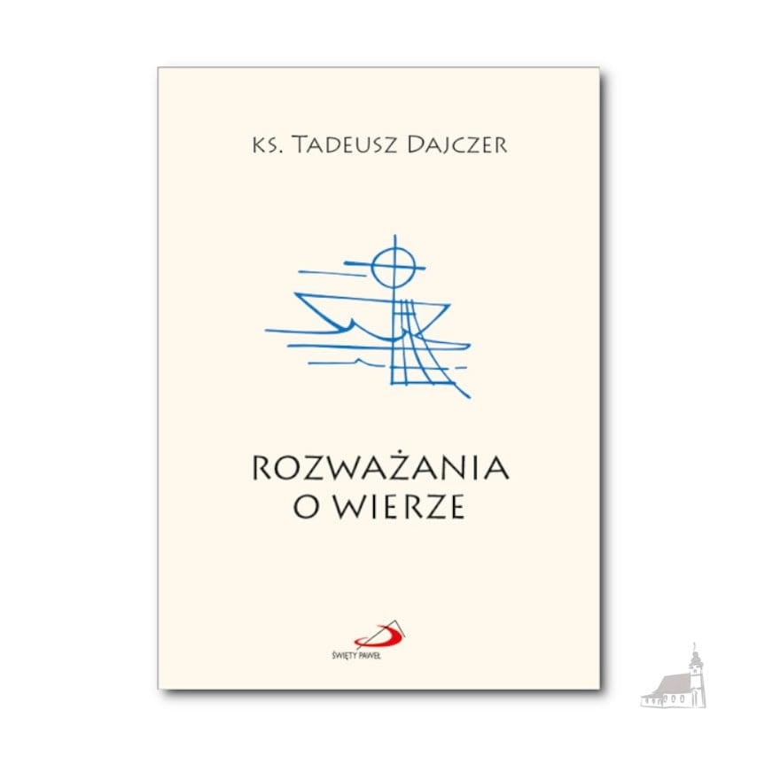 rozwazania-o-wierze-2021-Dajczer.jpg