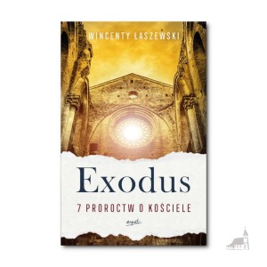 Exodus. Wincenty Łaszewski 