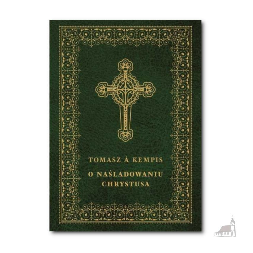 O Naśladowaniu Chrystusa. Oprawa Miękka. Tomasz Kempis