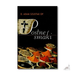 Postne smaki. Adam Szustak OP