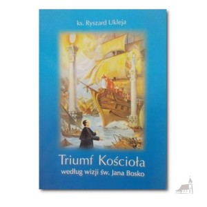  Triumf Kościoła według wizji św. Jana Bosko