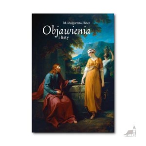 Objawienia i listy bł .Małgorzaty Ebner