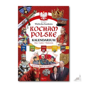 Kocham Polskę. Kalendarium