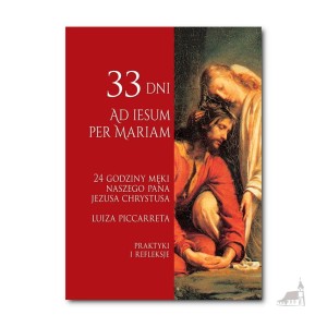 33 dni ad Iesum Per Mariam. Luiza Piccarreta