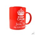 Kubek-Keep-Kalm-i-jezu-Ty-sie-tym-zajmij.jpg